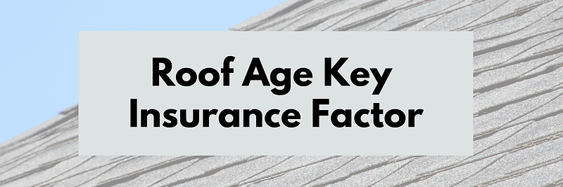 Roof age key factor 